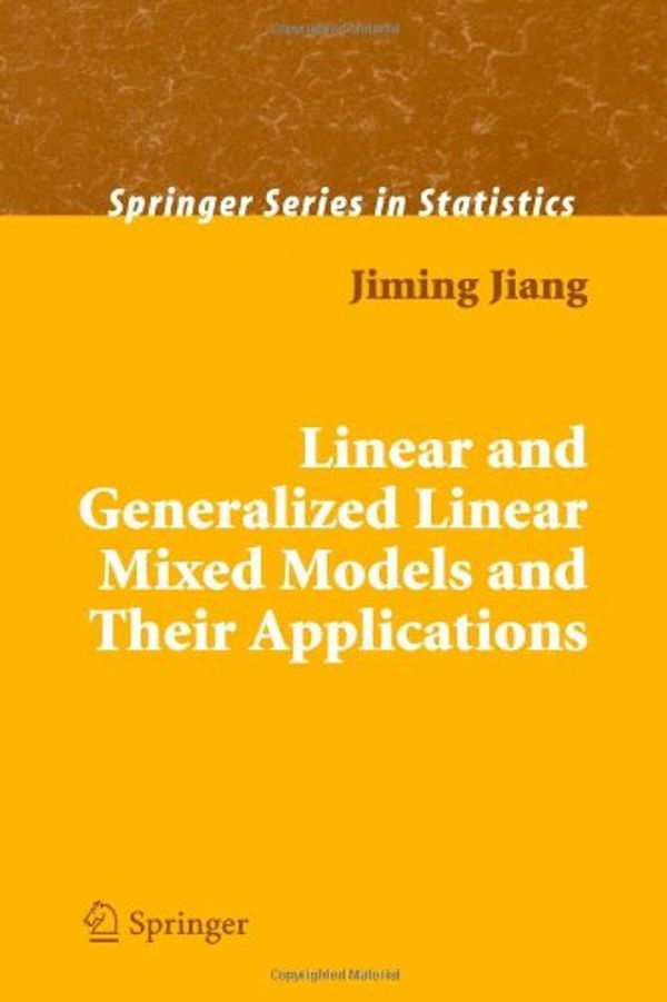 Cover Art for 9781441923684, Linear and Generalized Linear Mixed Models and Their Applications by Jiming Jiang