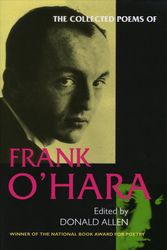 Cover Art for 9780520201668, The Collected Poems of Frank O'Hara by Frank O'Hara