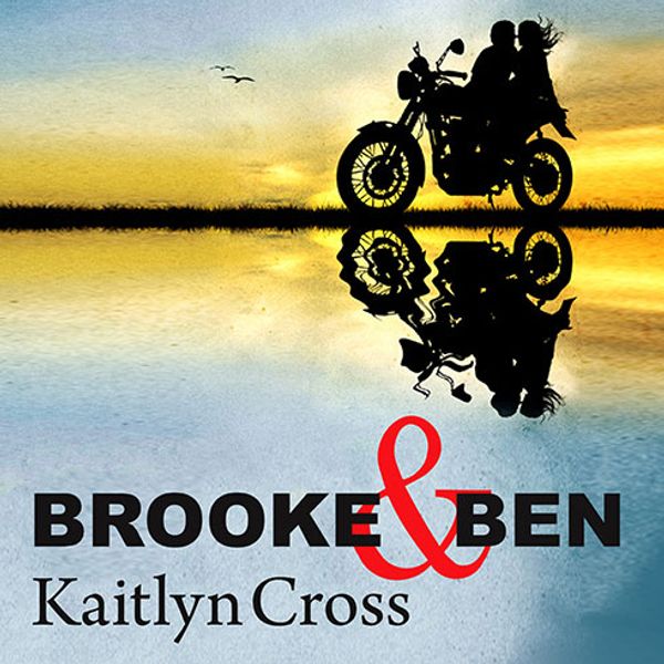Cover Art for 9781452688299, Brooke & Ben by Kaitlyn Cross