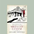 Cover Art for 9781525250514, Miles Off Course: A Rowland Sinclair Mystery by Sulari Gentill