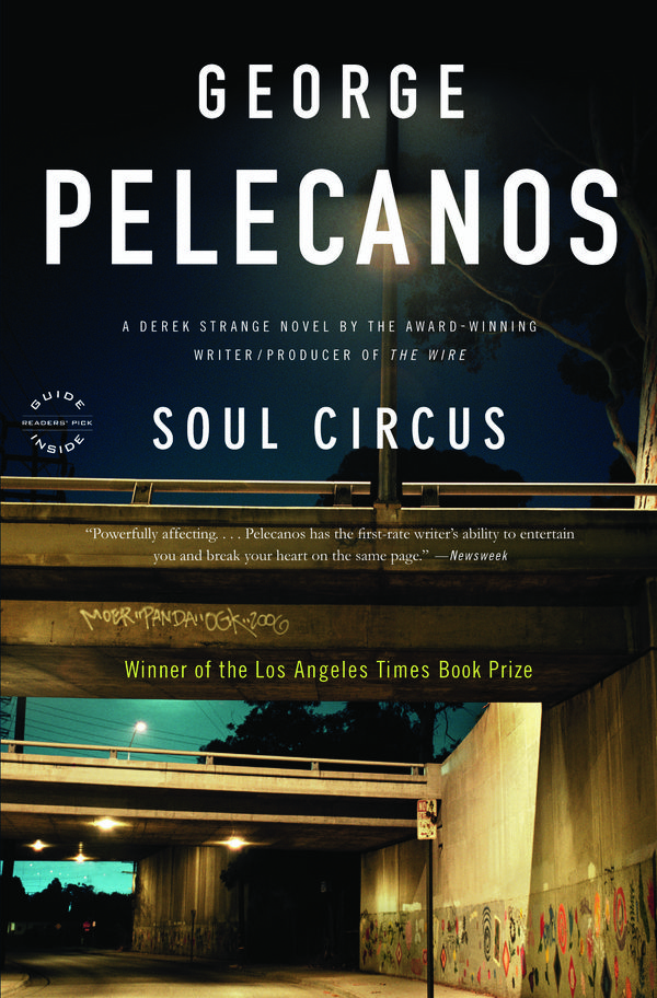 Cover Art for 9780759527577, Soul Circus by George P Pelecanos