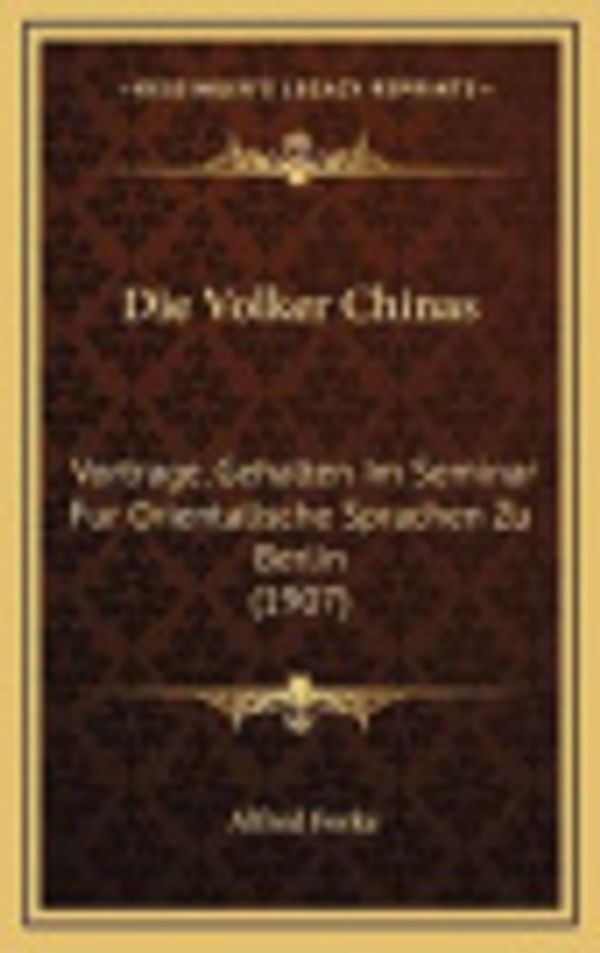 Cover Art for 9781169015975, Die Volker Chinas by Alfred Forke