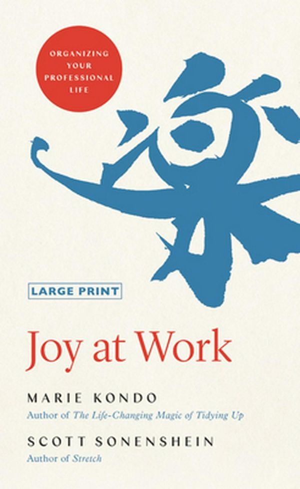 Cover Art for 9780316497954, Joy at Work by Marie Kondo, Scott Sonenshein