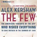 Cover Art for 9781469233499, The Few by Alex Kershaw