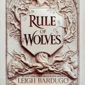 Cover Art for 9781432886370, Rule of Wolves (King of Scars Duology, 2) by Leigh Bardugo