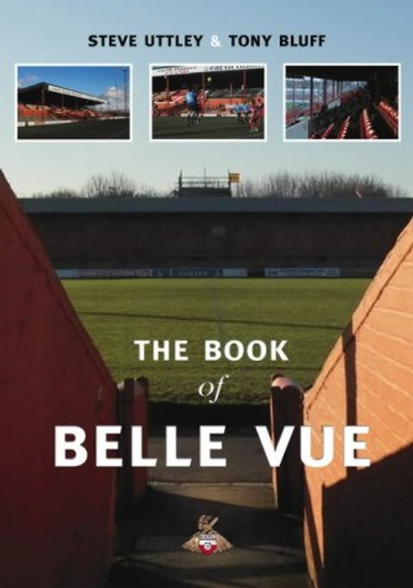 Cover Art for 9780752430560, The Book of Belle Vue by Uttley