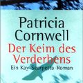 Cover Art for 9783442456482, Der Keim des Verderbens. by Patricia Cornwell