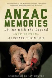 Cover Art for 9781921867583, Anzac Memories by Alistair Thomson