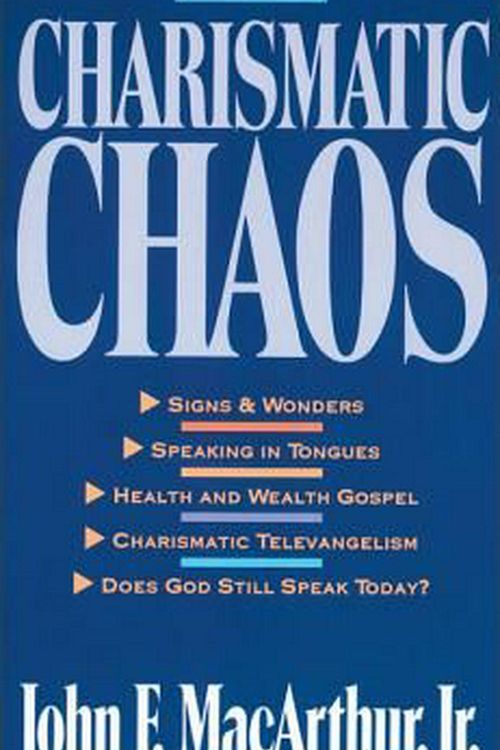 Cover Art for 9780310575726, Charismatic Chaos by John F. MacArthur