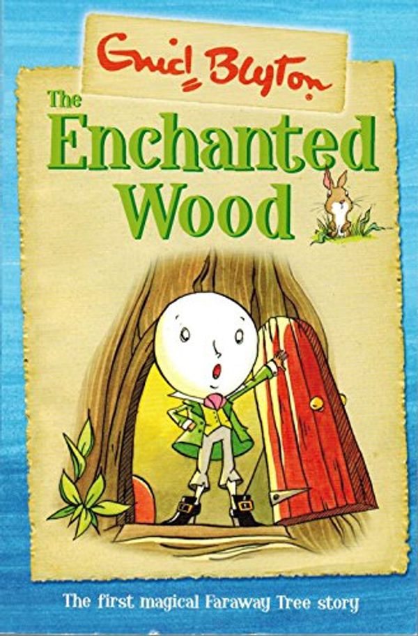 Cover Art for 8601200489668, The enchanted wood (The Magic Faraway Tree) by Enid Blyton