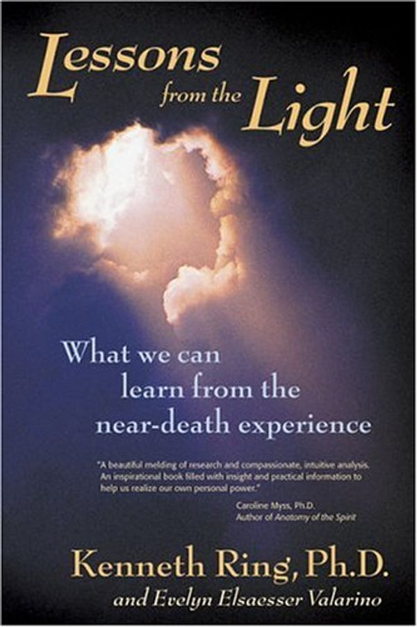 Cover Art for 9780966132786, Lessons from the Light: What We Can Learn from the near-Death Experience by Kenneth Ring