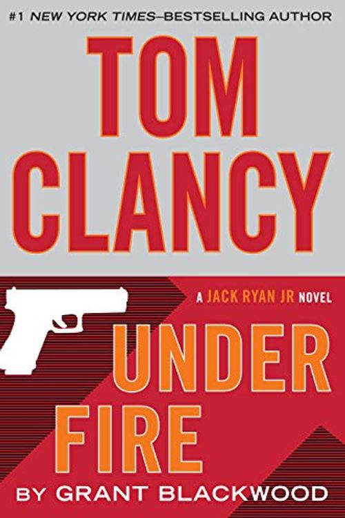 Cover Art for 9781594138720, Tom Clancy Under Fire by Grant Blackwood