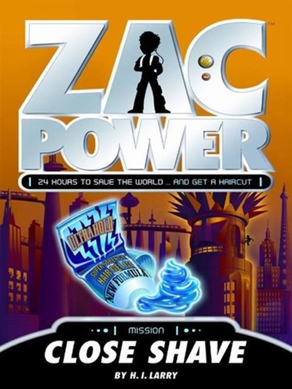 Cover Art for 9781742733265, Zac Power: Close Shave by H. I. Larry