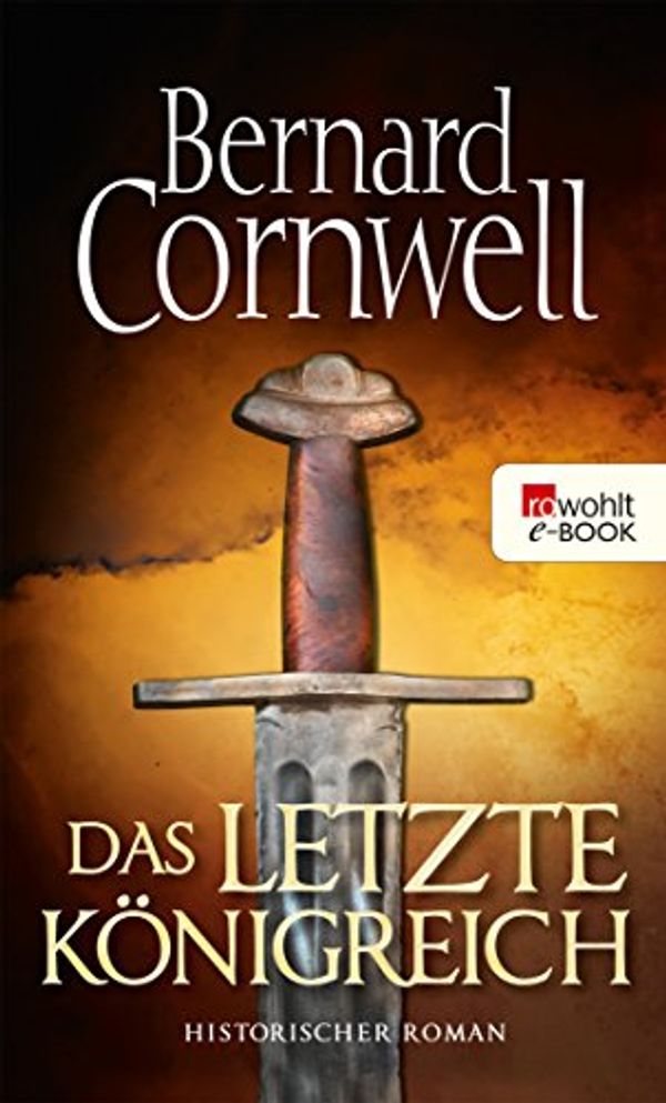 Cover Art for B0721F1ZFF, Das letzte Königreich by Bernard Cornwell