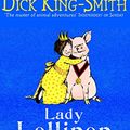 Cover Art for 9781486249343, Lady Lollipop by Dick King-Smith