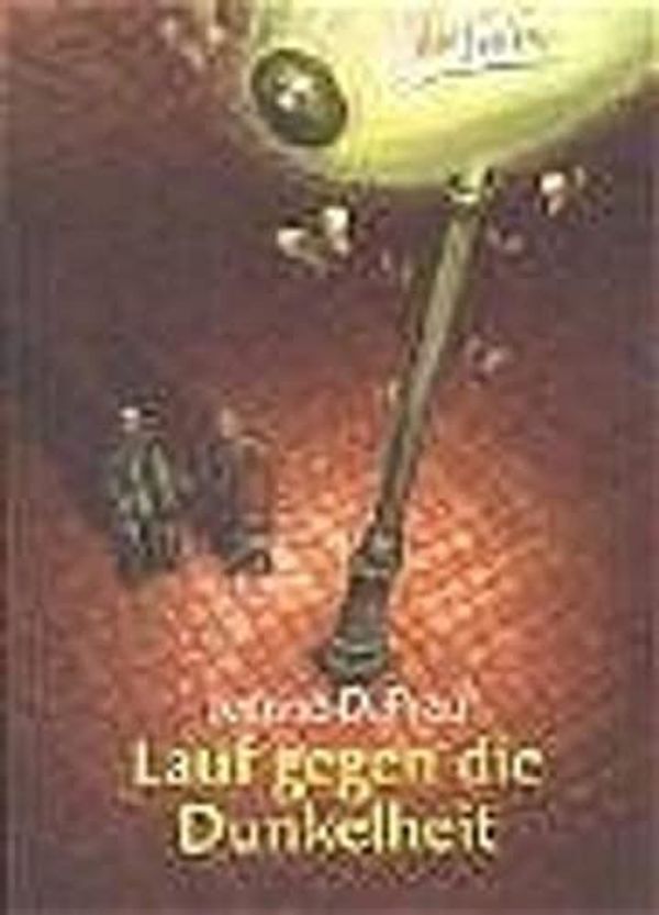 Cover Art for 9783423708838, Lauf gegen die Dunkelheit by Jeanne DuPrau