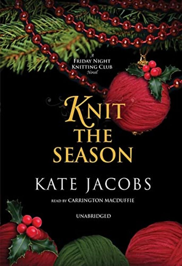 Cover Art for 9781441701220, Knit the Season by Kate Jacobs