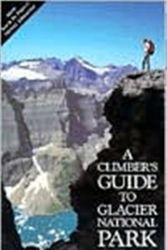 Cover Art for 9780878421770, Climber's Guide to Glacier National Park by J. Gordon Edwards