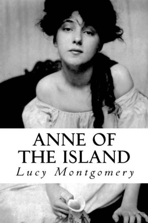Cover Art for 9781978264229, Anne Of The Island by Lucy Maud Montgomery