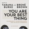 Cover Art for 9781785043826, You Are Your Best Thing by Tarana Burke