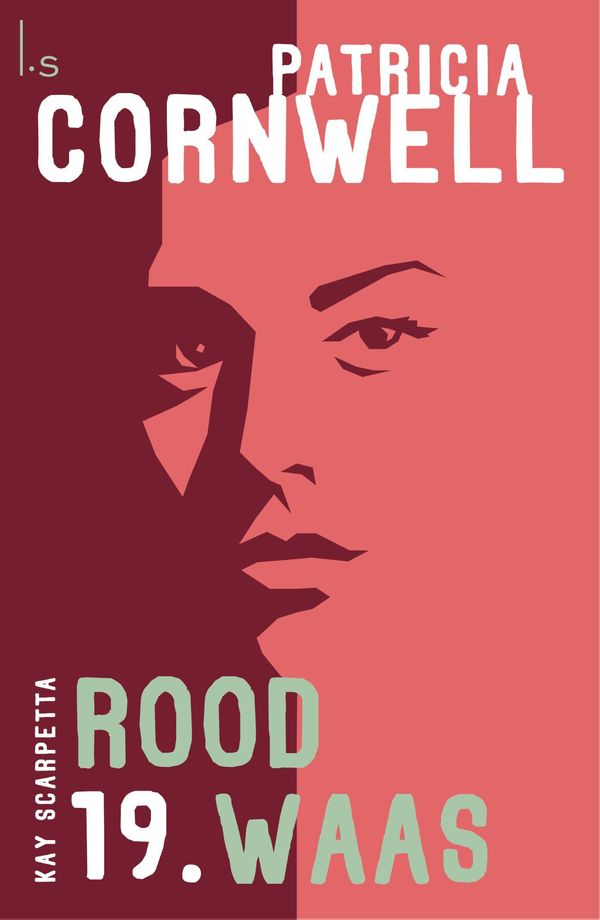 Cover Art for 9789021805832, Rood waas by Patricia D. Cornwell