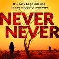 Cover Art for 9781784754150, Never Never (Detective Harriet Blue Series) by James Patterson, Candice Fox