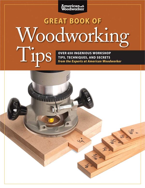 Cover Art for 9781565235960, Great Book of Woodworking Tips by Randy Johnson