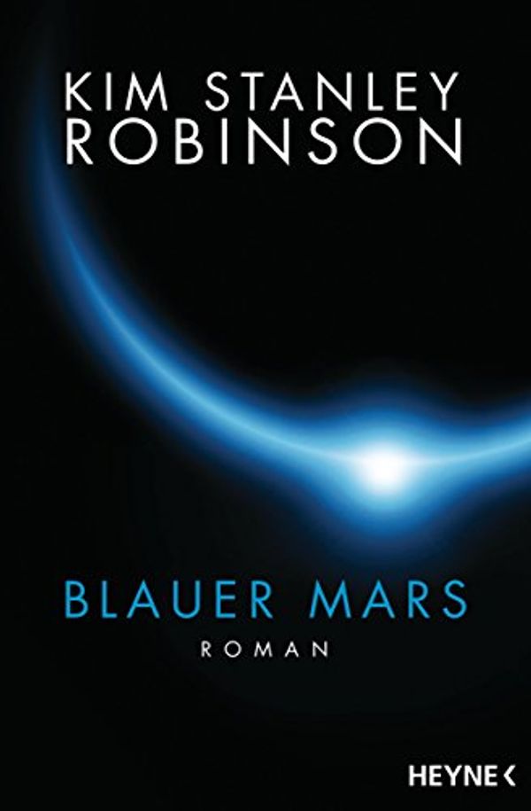 Cover Art for B00XSQTK0E, Blauer Mars: Die Mars-Trilogie (German Edition) by Robinson, Kim Stanley