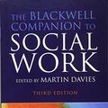 Cover Art for 9781405170048, The Blackwell Companion to Social Work by 