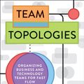 Cover Art for 9781942788812, Team Topologies: Organizing Business and Technology Teams for Fast Flow by Matthew Skelton, Manuel Pais