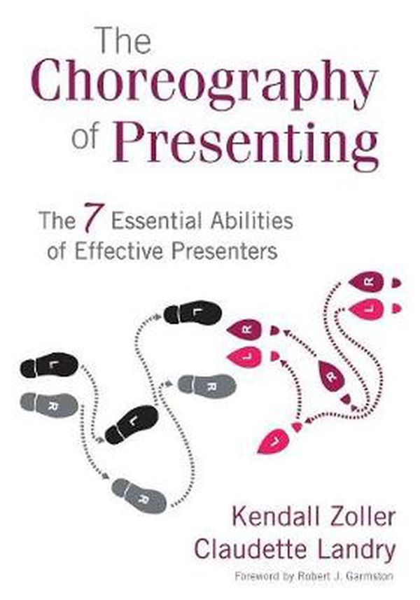 Cover Art for 9781412976923, The Choreography of Presenting by Kendall V. Zoller