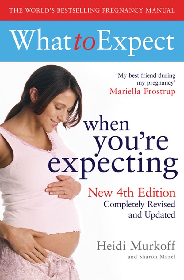 Cover Art for 9781847379535, What to Expect When You're Expecting by Heidi Murkoff