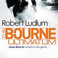 Cover Art for 8601200525984, The Bourne Ultimatum (JASON BOURNE) by Robert Ludlum