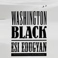 Cover Art for 9780525642947, Washington Black by Esi Edugyan