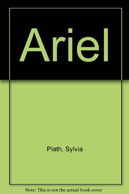 Cover Art for 9780202007755, Ariel by Sylvia Plath