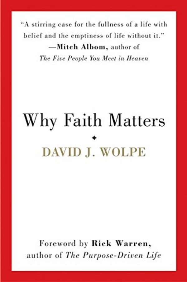Cover Art for 9780061633348, Why Faith Matters by Wolpe, David J.