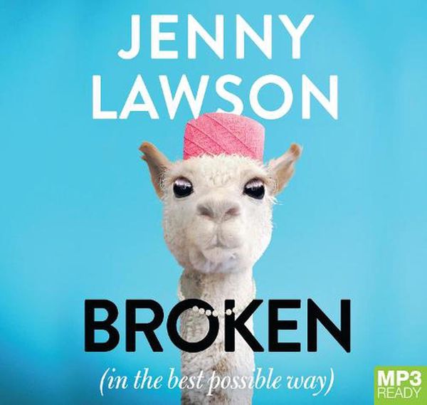 Cover Art for 9781867537137, Broken (in the Best Possible Way) by Jenny Lawson