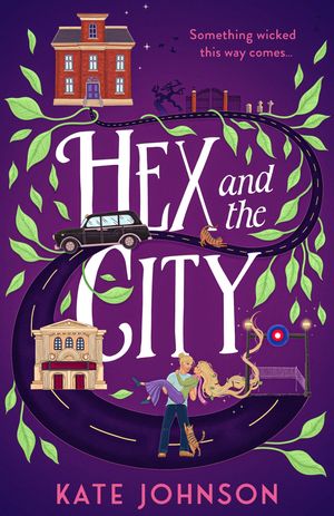 Cover Art for 9780008551148, Hex and the City by Kate Johnson