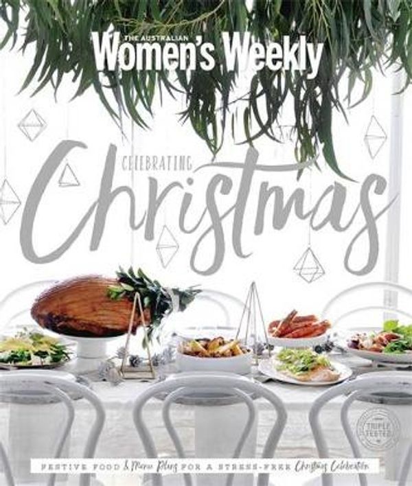 Cover Art for 9781742457192, Celebrating Christmas by Australian Women's Weekly