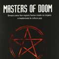 Cover Art for 9788889164198, Masters of Doom. Ovvero come due ragazzi hanno creato un impero e trasformato la cultura pop by David Kushner