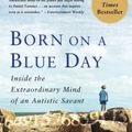 Cover Art for 9781416549017, Born on a Blue Day by Daniel Tammet