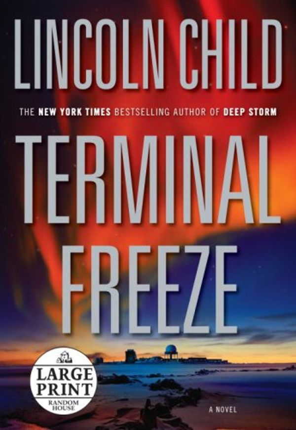 Cover Art for 9780739328262, Terminal Freeze by Lincoln Child