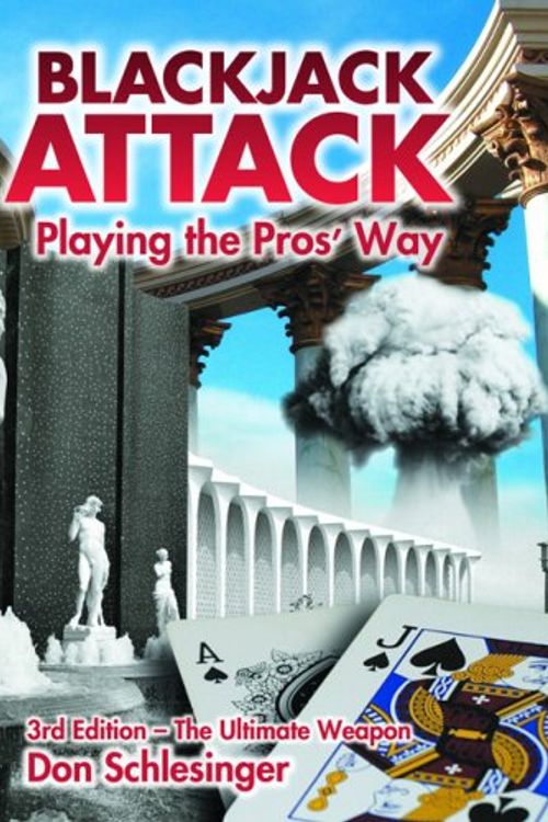 Cover Art for 9780910575201, Blackjack Attack: Playing the Pros' Way by Don Schlesinger