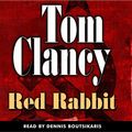 Cover Art for 9780553713107, Red Rabbit by Tom Clancy