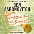 Cover Art for B08L7WCBTK, What Abigail Did That Summer by Ben Aaronovitch