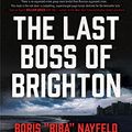 Cover Art for 9780063014961, The Last Boss of Brighton by Douglas Century