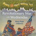 Cover Art for 9780756902094, Revolutionary War on Wednesday by Mary Pope Osborne