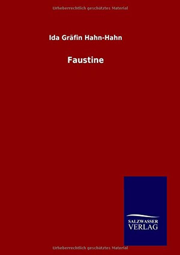 Cover Art for 9783846063149, Faustine by Hahn-Hahn, Ida Grafin