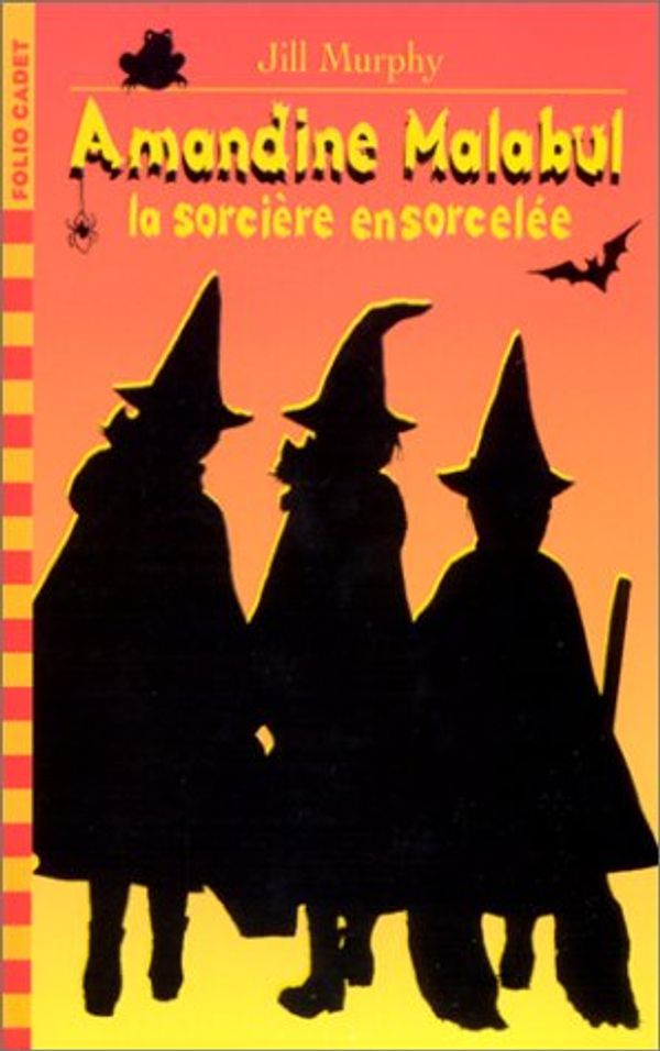 Cover Art for 9782070517961, AMANDINE MALABUL LA SORCIÃˆRE ENSORCELÃ‰E by Jill Murphy