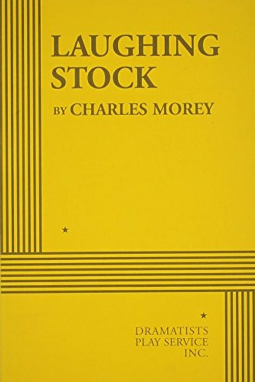 Cover Art for 9780822220732, Laughing Stock by Charles Morey
